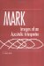 Mark : Images of an Apostolic Interpreter cover