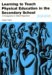 Learning to Teach Physical Education in the Secondary School : A Companion to School Experience cover