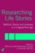 Researching Life Stories : Method, Theory and Analyses in a Biographical Age cover
