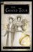 The Grand Tour : Being a Revelation of Matters of High Confidentiality and Greatest Importance, Including Extracts from the Intimate Diary of a Noblewoman and the Swor cover