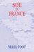 Soe in France : An Account of the Work of the British Special Operations Executive in France, 1940-1944 cover