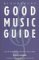 Bloomsbury Good Music Guide cover