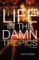 Life in the Damn Tropics : A Novel cover