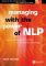 Managing With the Power of Nlp : Neuro-Linguistic Programing for Personal Competitive Advantage cover