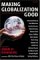 Making Globalization Good : The Moral Challenges of Global Capitalism cover