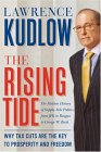 The Rising Tide : Why Tax Cuts Are the Key to Prosperity and Freedom [Click for larger image]