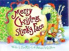 Merry Christmas, Stinky Face [Click for larger image]