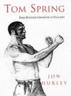Tom Spring : Bare-Knuckle Champion of [Click for larger image]