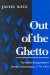 Out of the Ghetto : The Social Background of Jewish Emancipation, 1770-1870 cover