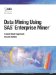 Data Mining Using Sas Enterprise Miner : A Case Study Approach cover