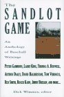 The Sandlot Game : An Anthology of Baseball Writings [Click for larger image]