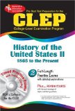 The Best Test Preparation for the Clep College-Level Examination Program : History of the United States II 1865 to the Present [Click for larger image]