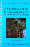 A Birder's Guide to the Bahama Islands [Click for larger image]