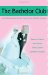 The Bachelor Club : A Childhood Game Sets the Tone for 4 Romantic Novellas cover
