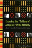 Exposing the "Culture of Arrogance" in the Academy : A Blueprint for Increasing Black Faculty Satisfaction In Higher Education [Click for larger image]