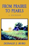From Prairie To Pearls [Click for larger image]