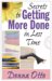 Secrets to Getting More Done in Less Time cover
