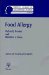 Food Allergy : American Academy of Otolaryngic Allergy Monograph Series cover