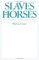 Slaves on Horses : The Evolution of the Islamic Polity cover