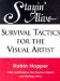 Staying Alive : Survival Tactics for the Visual Artist cover