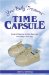 Your Baby Treasure Time Capsule : How to Preserve Lasting Memories from Baby's First Year cover