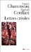 Lettres Creoles : Tracees Antillaises Et Continentales De La Litterature  Haiti, Guadeloupe, Martinique, Guyane, 1635-1975 cover