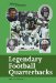 Legendary Football Quarterbacks cover