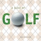 A Slice Of Golf [Click for larger image]