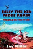 Billy the Kid Rides Again : Digging for the Truth [Click for larger image]
