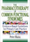 The Pharmacotherapy of Common Functional Syndromes [Click for larger image]