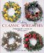 Making Classic Wreaths : Designing & Creating for all Seasons cover