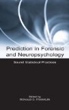 Prediction in Forensic and Neuropsychology : Sound Statistical Practices [Click for larger image]