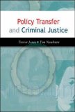 Policy Transfer And Criminal Justice : Exploring Us Influence over British Crime Control Policy [Click for larger image]