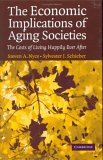 The Economic Implications Of Aging Societies : The Costs of Living Happily Ever After [Click for larger image]
