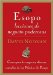 Esopo, Lecciones De Negocios Poderosas/powerfulbusiness Lessons from Aesop And America's Best Leaders : Conceptos De Negocios Eficaces Tomados De Las Fabulas De Esopo/concepts of Effective Businesses Taken from the Fables of Aesop cover