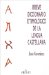 Breve Diccionario Etimologico De La Lengua Castellana/ Brief Etymological Dictionary of the Spanish Language cover