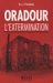 Oradour : L'extermination cover