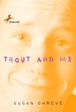Trout and Me [Click for larger image]