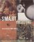 Smart Collecting : Acquisitions 1990-2004, Celebrating the Thirtieth Anniversary of the David and Alfred Smart Museum of Art cover