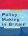 Policy Making In Britain : An Introduction cover
