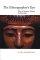 The Ethnographer's Eye : Ways of Seeing in Anthropology cover