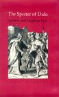 The Specter of Dido : Spenser and Virgilian Epic [Click for larger image]