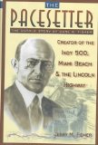 The Pacesetter : The Untold Story of Carl G. Fisher [Click for larger image]