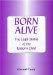 Born Alive : The Legal Status Of The Unborn Child In England And The U.S.A. cover