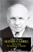 Alexis Carrel (1873-1944) : De La Memoire a L'histoire cover
