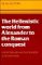 The Hellenistic World from Alexander to the Roman Conquest : A Selection of Ancient Sources in Translation cover
