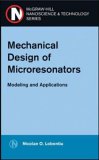 Mechanical Design Of Microresonators : Modeling And Applications [Click for larger image]