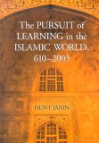 The Pursuit Of Learning In The Islamic World, 610-2003 [Click for larger image]