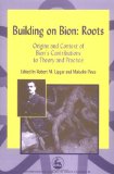 Building on Bion [Click for larger image]