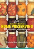 Complete Book of Home Preserving : 400 Delicious And Creative Recipes for Today [Click for larger image]